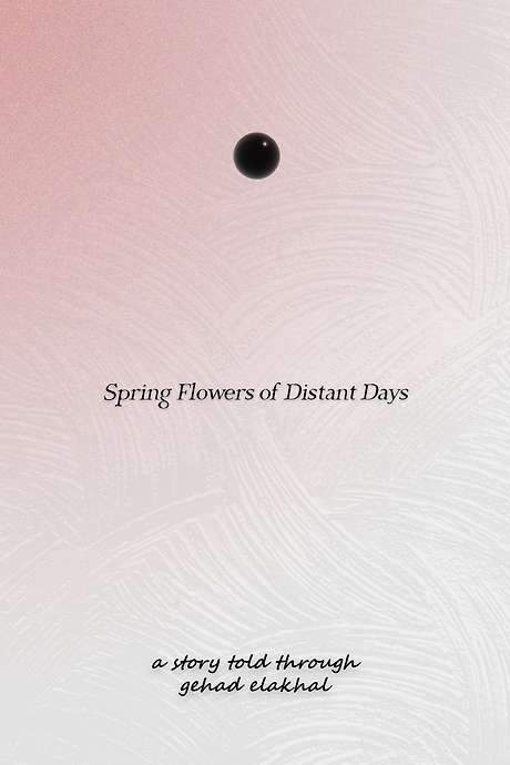 Spring Flowers of Distant Days